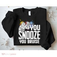 Funny Paintball You Snooze You Bruise Sweatshirt thumb 2