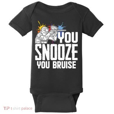 Funny Paintball You Snooze You Bruise Baby Bodysuit