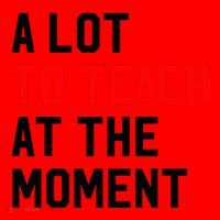 Funny Quote A Lot To Teach At The Moment Teacher Santa Hat thumb 1
