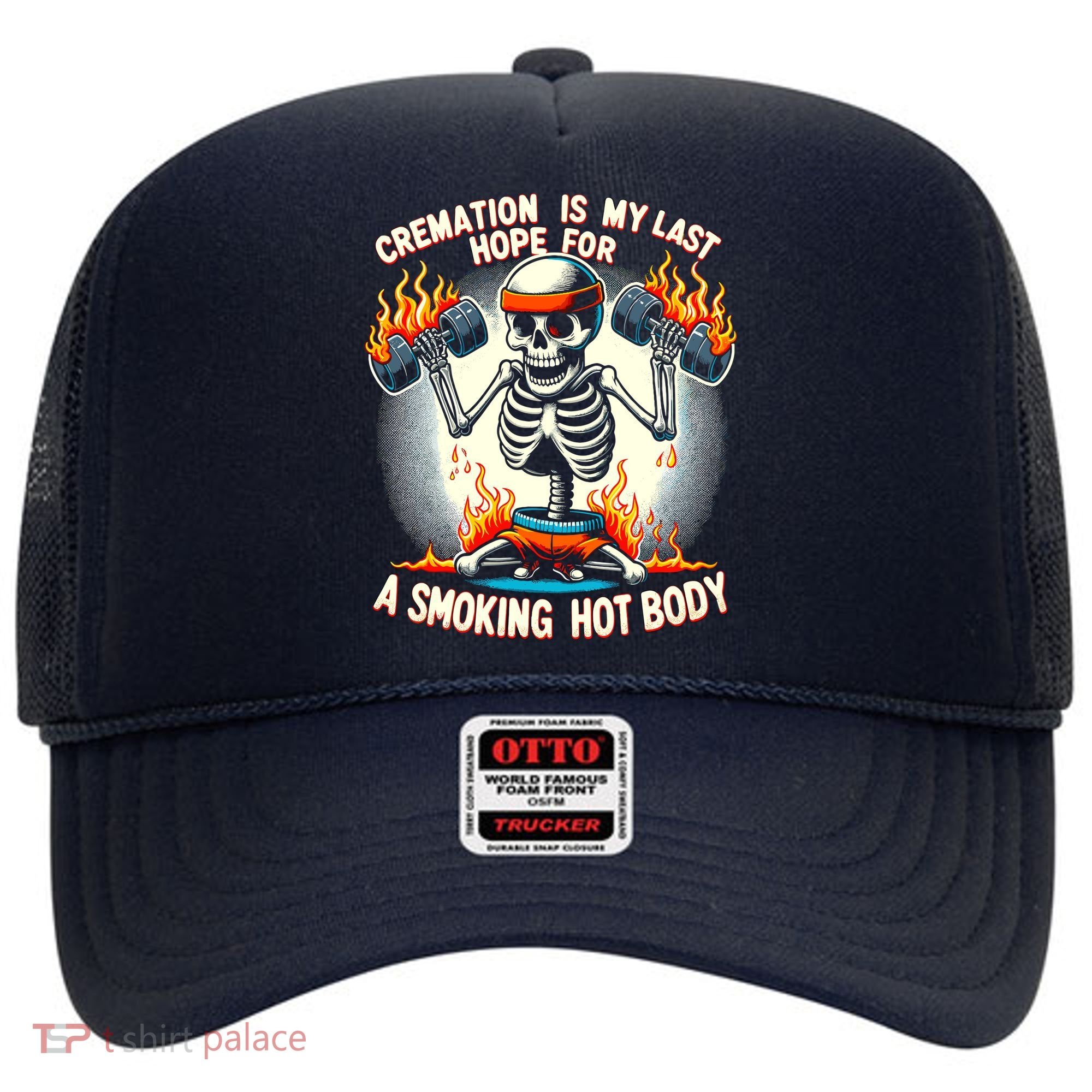 Funny Quote Cremation Is My Last Hope For A Smoking Hot Body Hat