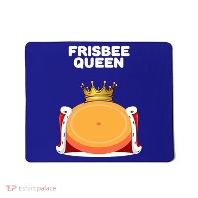 Frisbee Queen Frisbee Gift Frisbee Meaningful Gift Mousepad