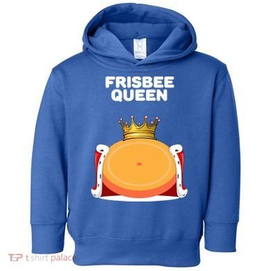 Frisbee Queen Frisbee Gift Frisbee Meaningful Gift Toddler Hoodie