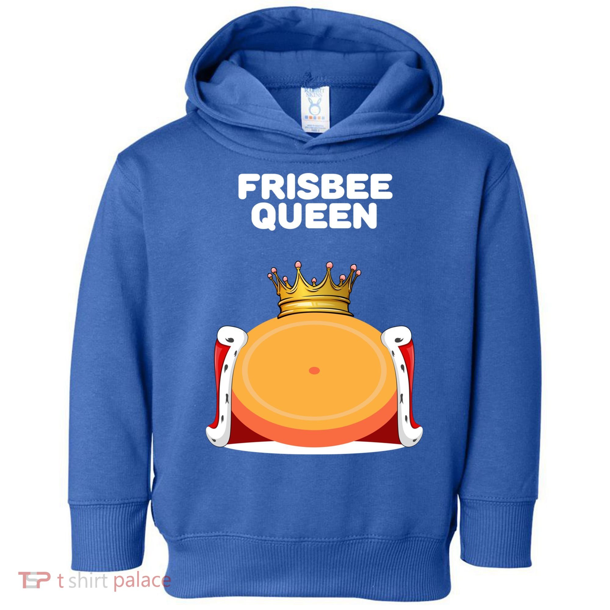 Frisbee Queen Frisbee Gift Frisbee Meaningful Gift Toddler Hoodie