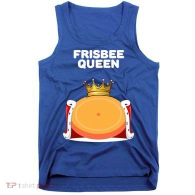 Frisbee Queen Frisbee Gift Frisbee Meaningful Gift Tank Top