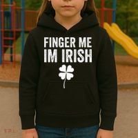 funny quote Finger Me I'm Irish St Patrick’s Day Kids Hoodie thumb 3