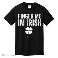 funny quote Finger Me I'm Irish St Patrick’s Day Kids T-Shirt thumb 0