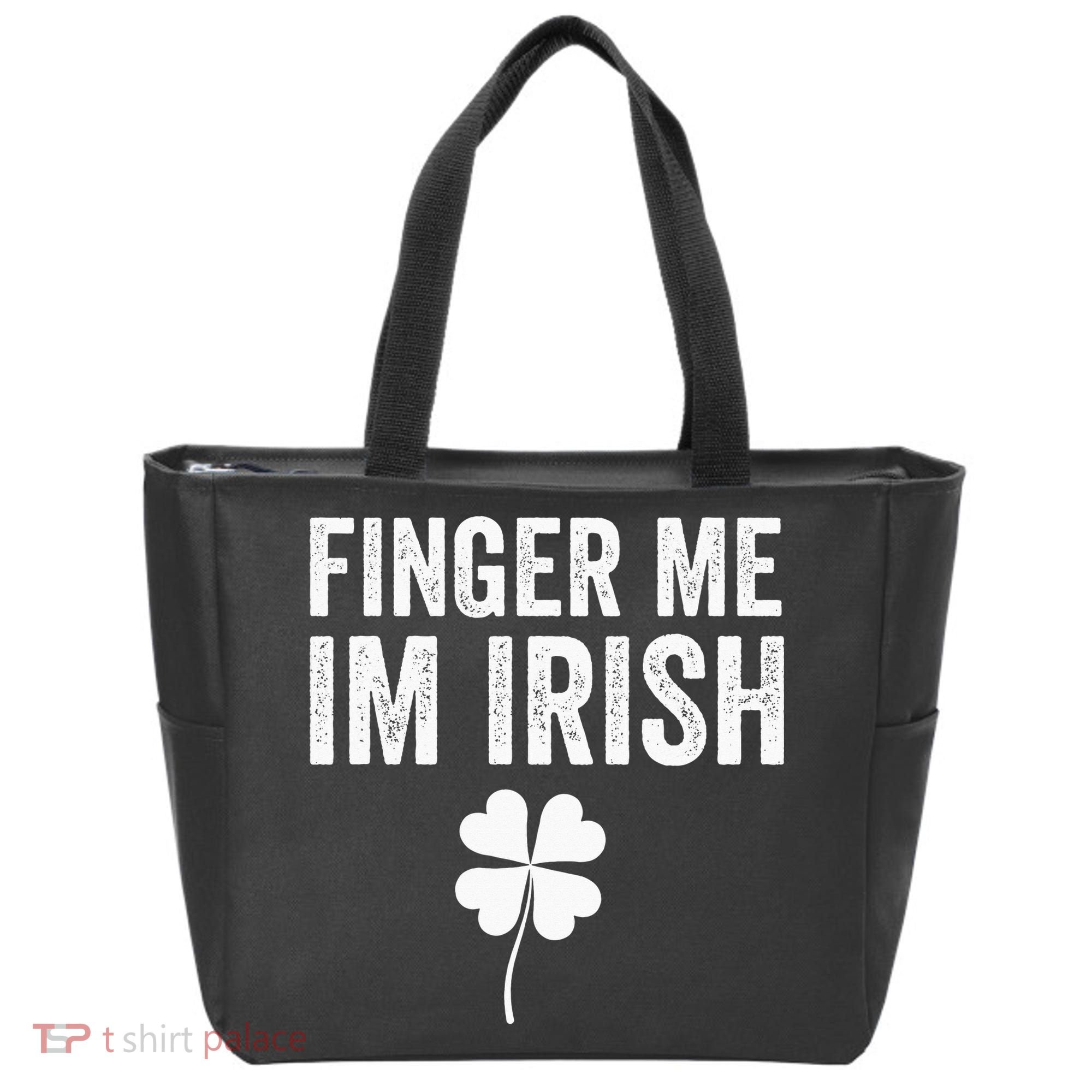 funny quote Finger Me I'm Irish St Patrick’s Day Tote Bag