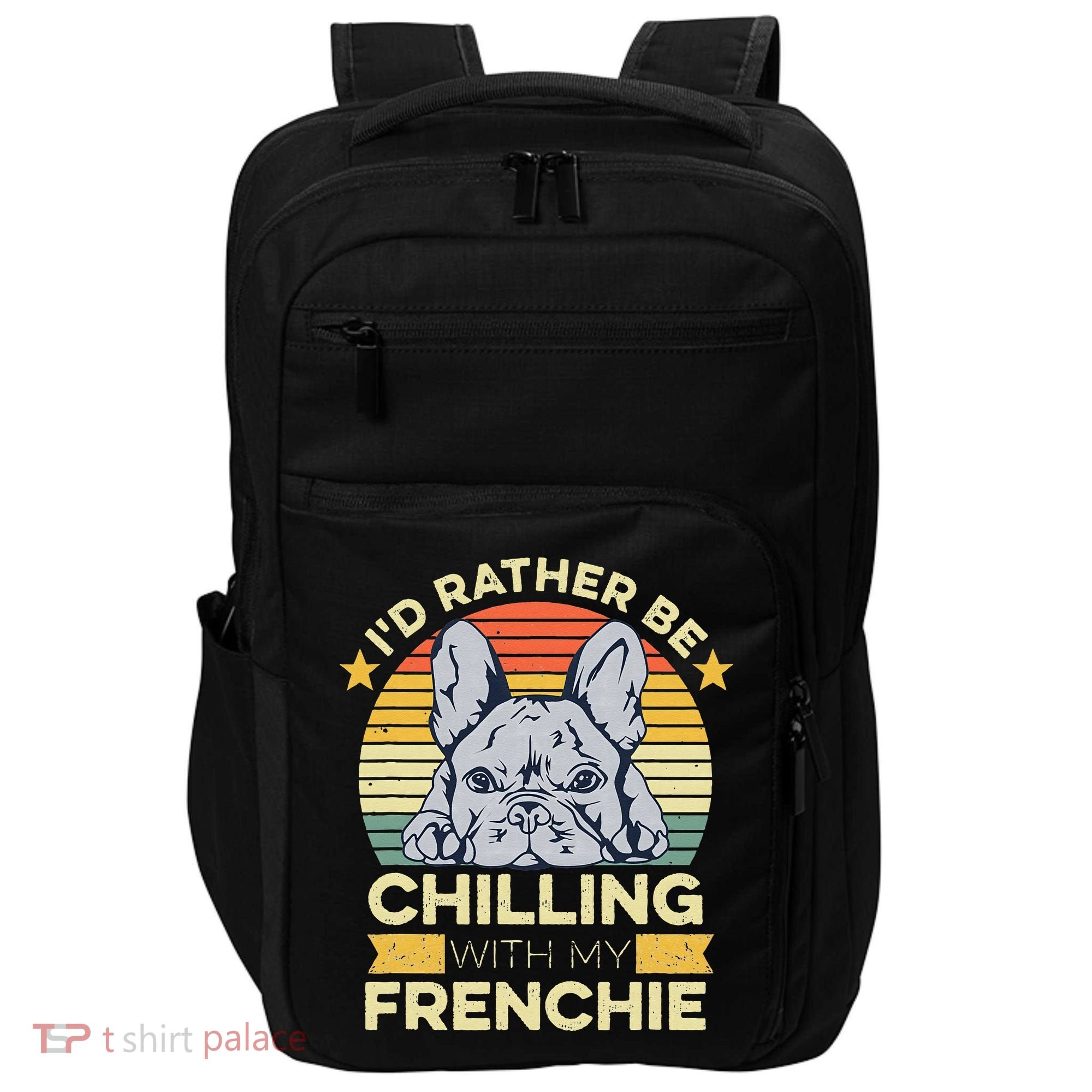Frenchie Quote For A French Bulldog Owner Impact Tech Backpack