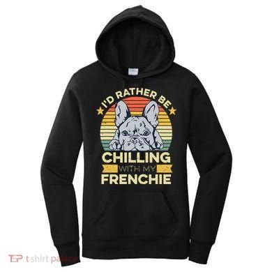 Frenchie Quote For A French Bulldog Owner Women's Hoodie