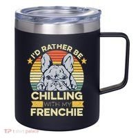 Frenchie Quote For A French Bulldog Owner 12oz Stainless Steel Coffee Mug thumb 0