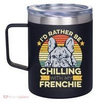 Frenchie Quote For A French Bulldog Owner 12oz Stainless Steel Coffee Mug thumb 2