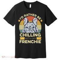 Frenchie Quote For A French Bulldog Owner Premium T-Shirt thumb 0