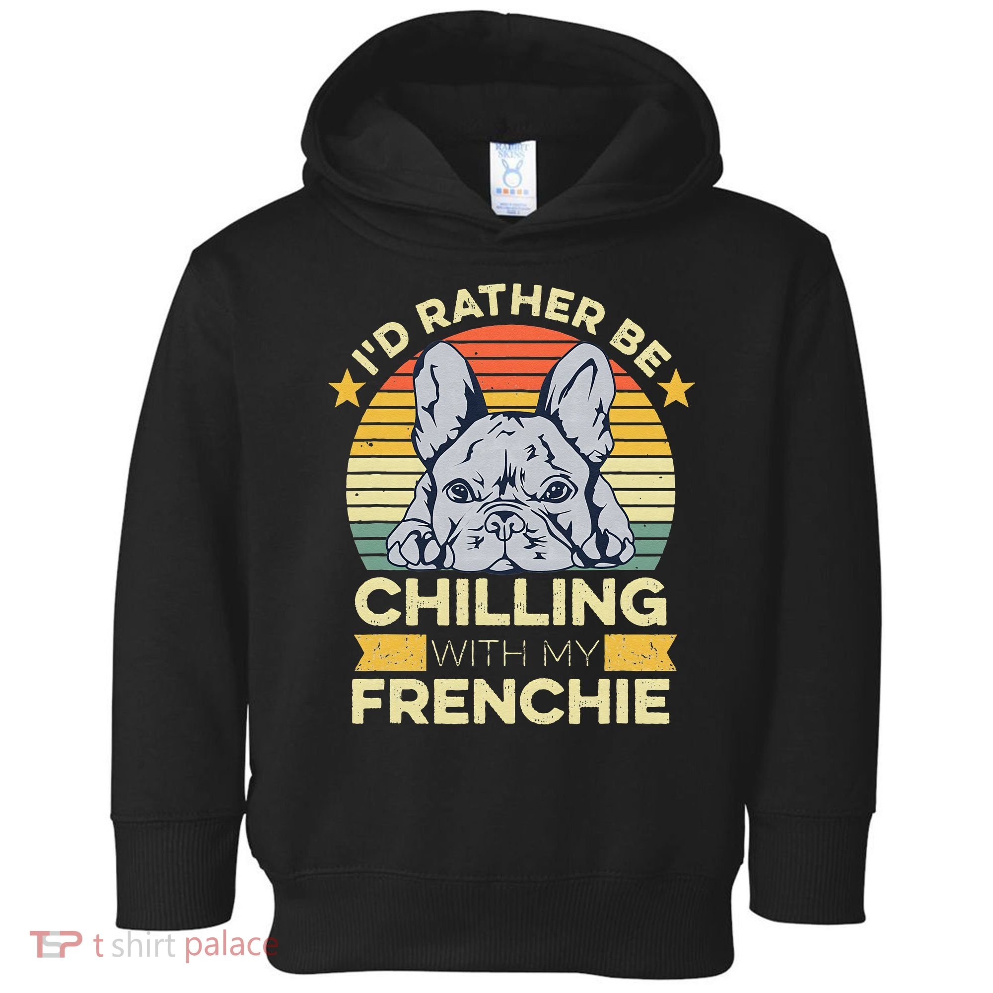 Frenchie Quote For A French Bulldog Owner Toddler Hoodie