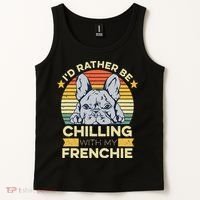 Frenchie Quote For A French Bulldog Owner Tank Top thumb 2