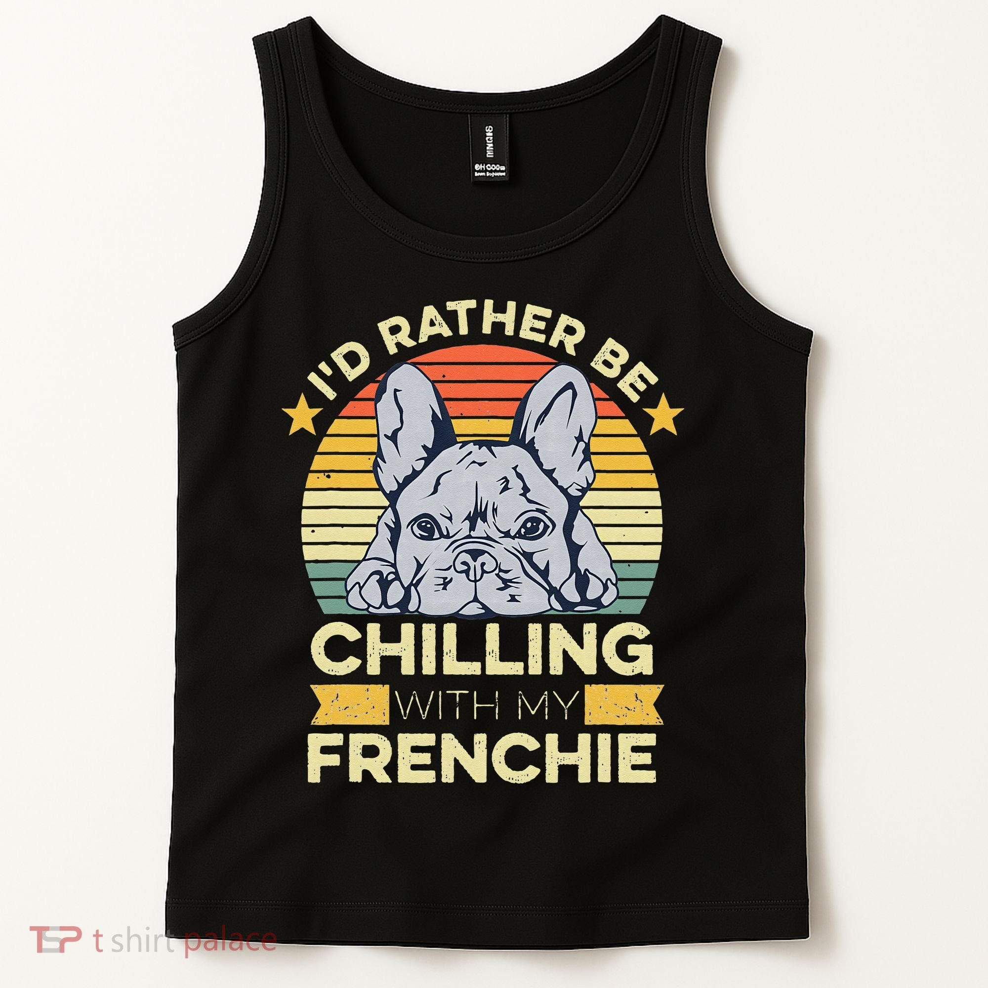 Frenchie Quote For A French Bulldog Owner Tank Top