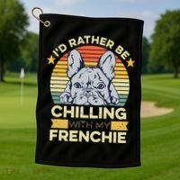 Frenchie Quote For A French Bulldog Owner Golf Towel thumb 1