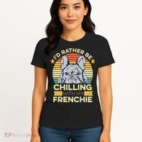 Frenchie Quote For A French Bulldog Owner Women's T-Shirt thumb 4