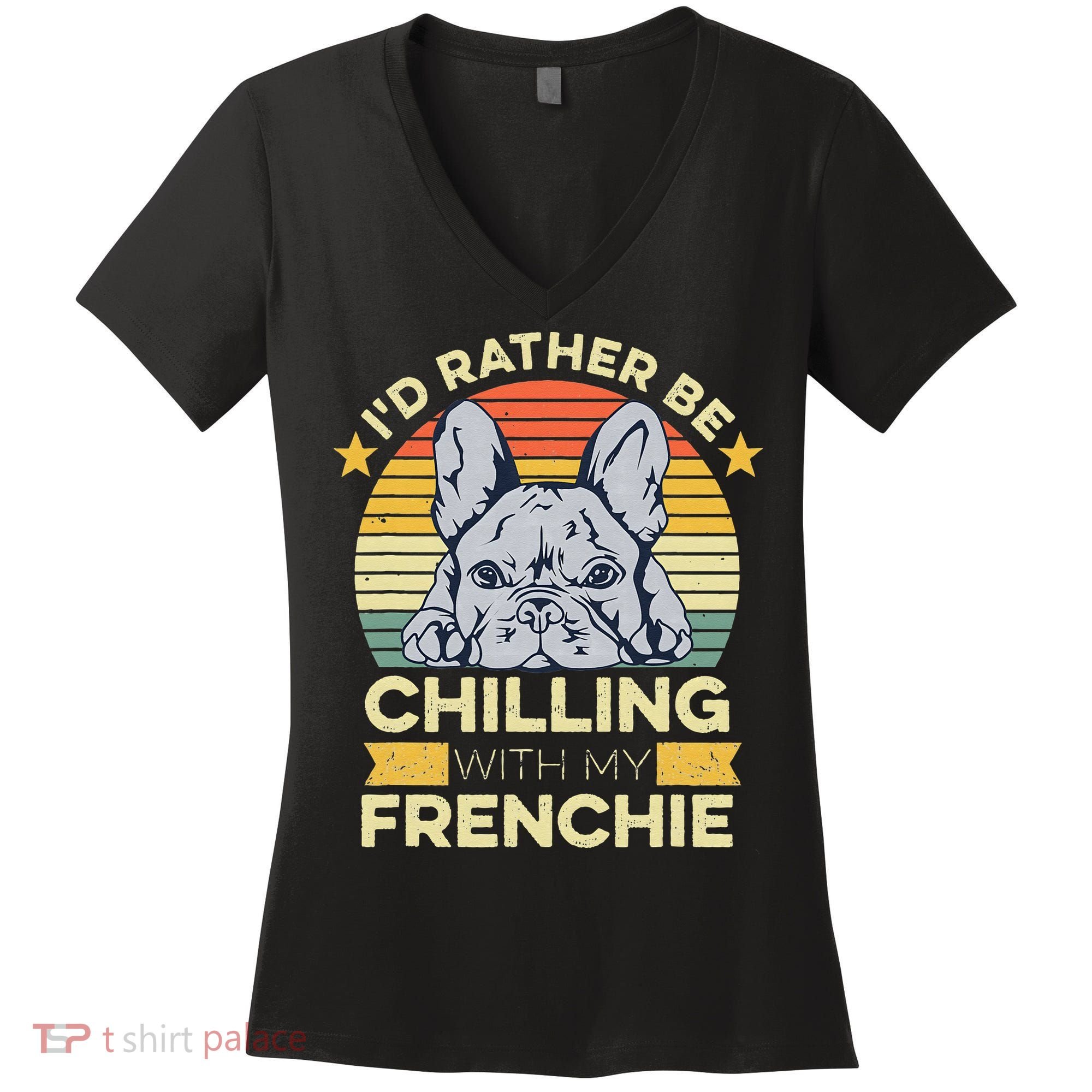 Frenchie Quote For A French Bulldog Owner Women's V-Neck T-Shirt