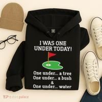 Funny quote Golf I Was One Under Today One Under A Tree Hoodie thumb 4
