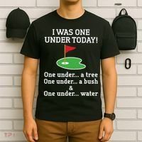 Funny quote Golf I Was One Under Today One Under A Tree T-Shirt thumb 6
