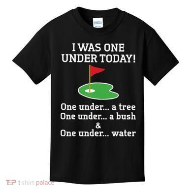 Funny quote Golf I Was One Under Today One Under A Tree Kids T-Shirt