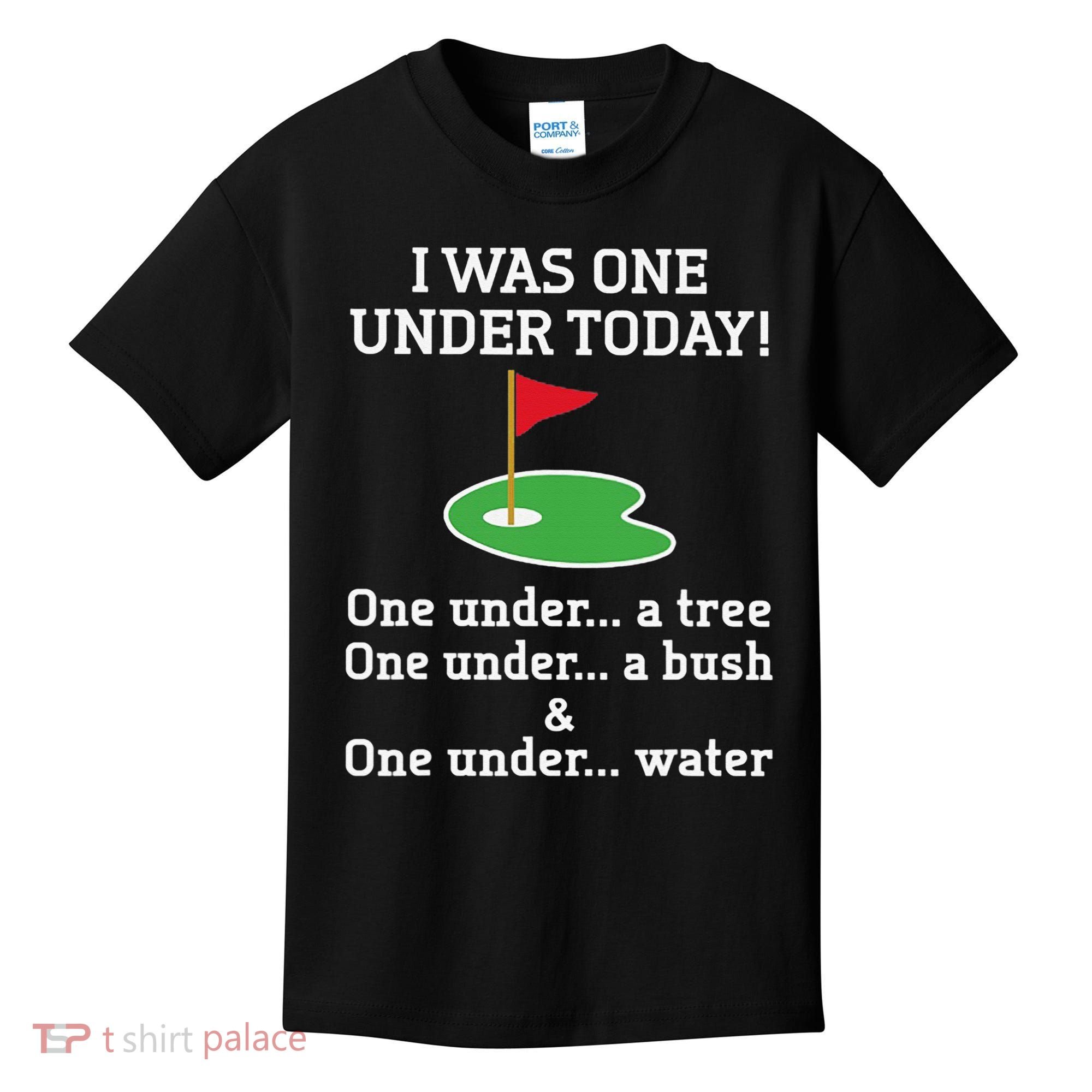 Funny quote Golf I Was One Under Today One Under A Tree Kids T-Shirt