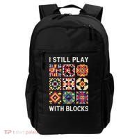 Funny Quilting I Still Play With Blocks Quilt Backpack thumb 0
