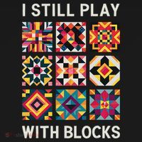 Funny Quilting I Still Play With Blocks Quilt Mousepad thumb 1