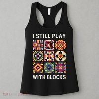 Funny Quilting I Still Play With Blocks Quilt Women's Tank Top thumb 3