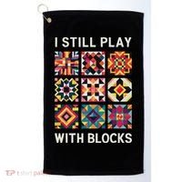 Funny Quilting I Still Play With Blocks Quilt Golf Towel thumb 0