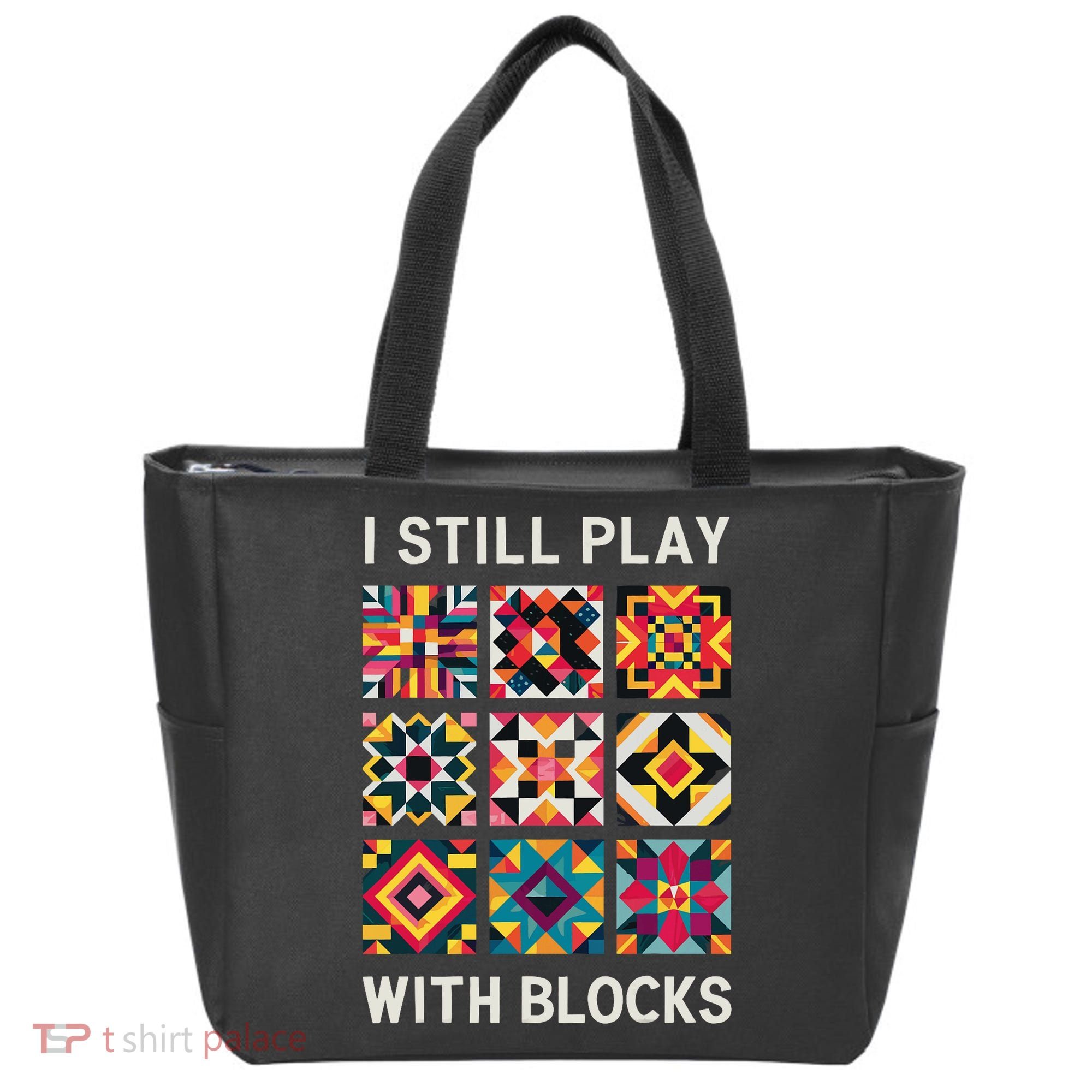 Funny Quilting I Still Play With Blocks Quilt Tote Bag