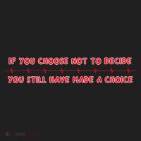 Freewill Quote If You Choose Not To Decide Rush Tumbler thumb 3