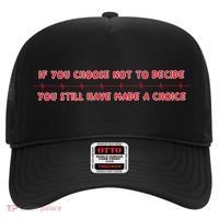 Freewill Quote If You Choose Not To Decide Rush Hat thumb 0