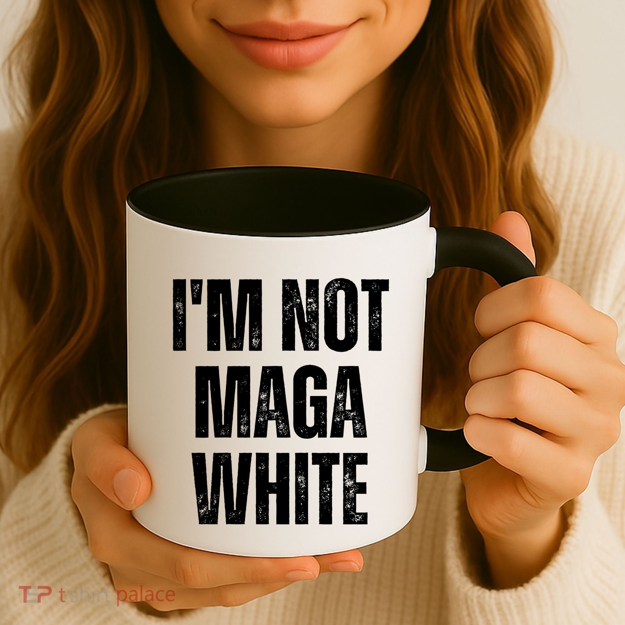 Funny Quotes I’M Not Maga White Coffee Mug
