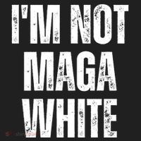 Funny Quotes I’M Not Maga White Tumbler thumb 3