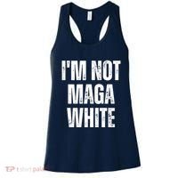 Funny Quotes I’M Not Maga White Women's Tank Top thumb 0