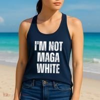 Funny Quotes I’M Not Maga White Women's Tank Top thumb 2