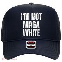 Funny Quotes I’M Not Maga White Hat thumb 0