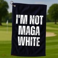 Funny Quotes I’M Not Maga White Golf Towel thumb 1