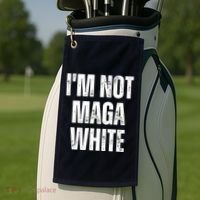 Funny Quotes I’M Not Maga White Golf Towel thumb 2