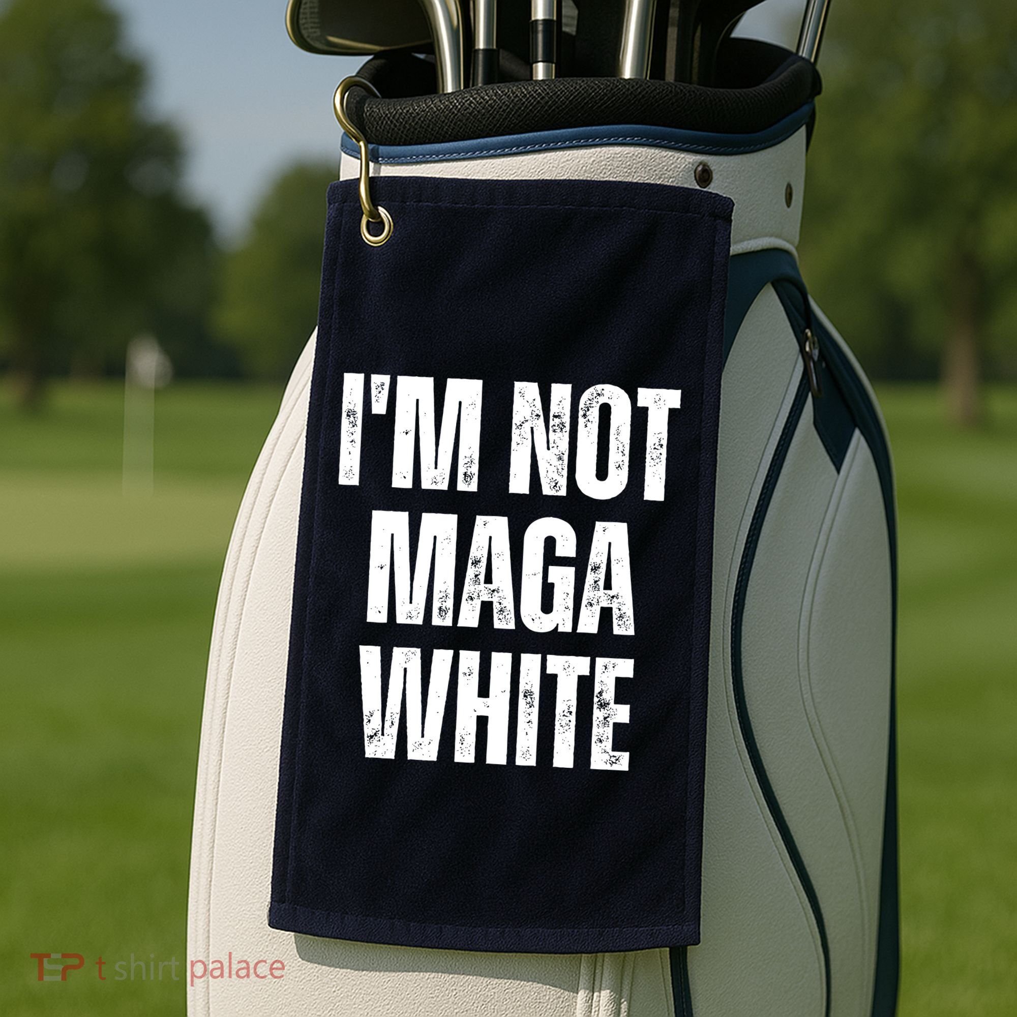 Funny Quotes I’M Not Maga White Golf Towel