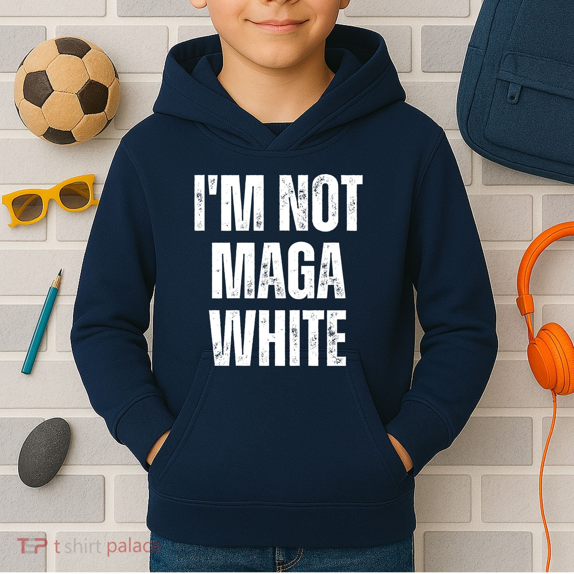 Funny Quotes I’M Not Maga White Kids Hoodie