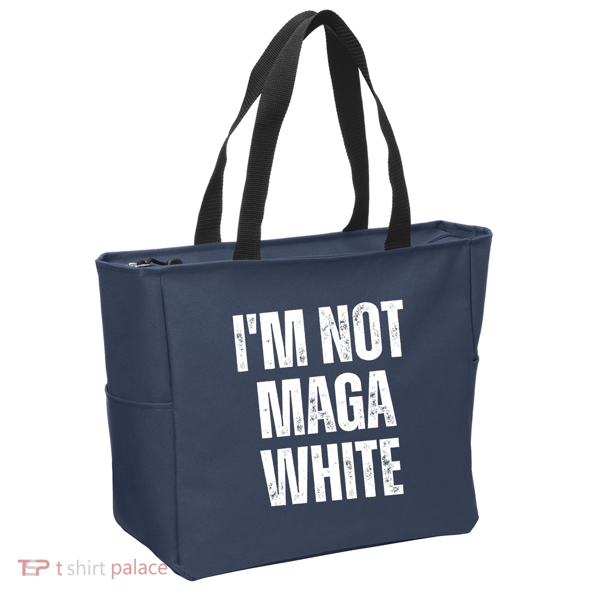 Funny Quotes I’M Not Maga White Tote Bag