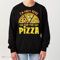 Funny quote I'm Only Here for the Pizza Foodie Women's Sweatshirt thumb 0