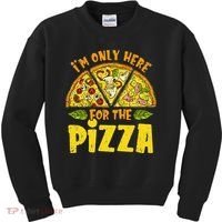 Funny quote I'm Only Here for the Pizza Foodie Kids Sweatshirt thumb 0