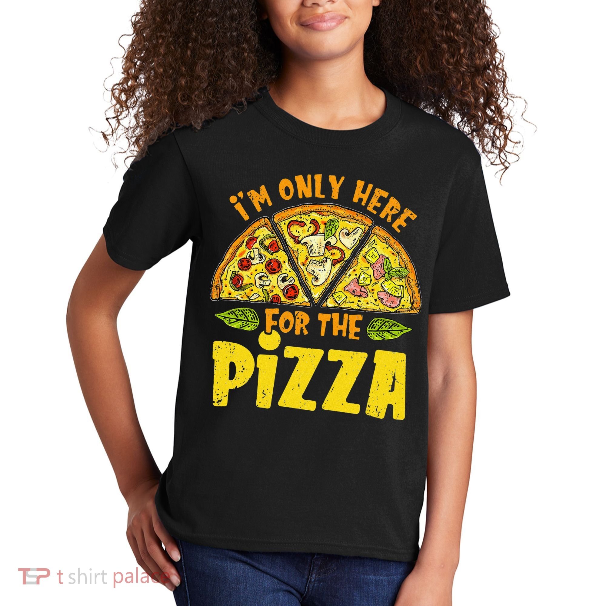 Funny quote I'm Only Here for the Pizza Foodie Kids T-Shirt