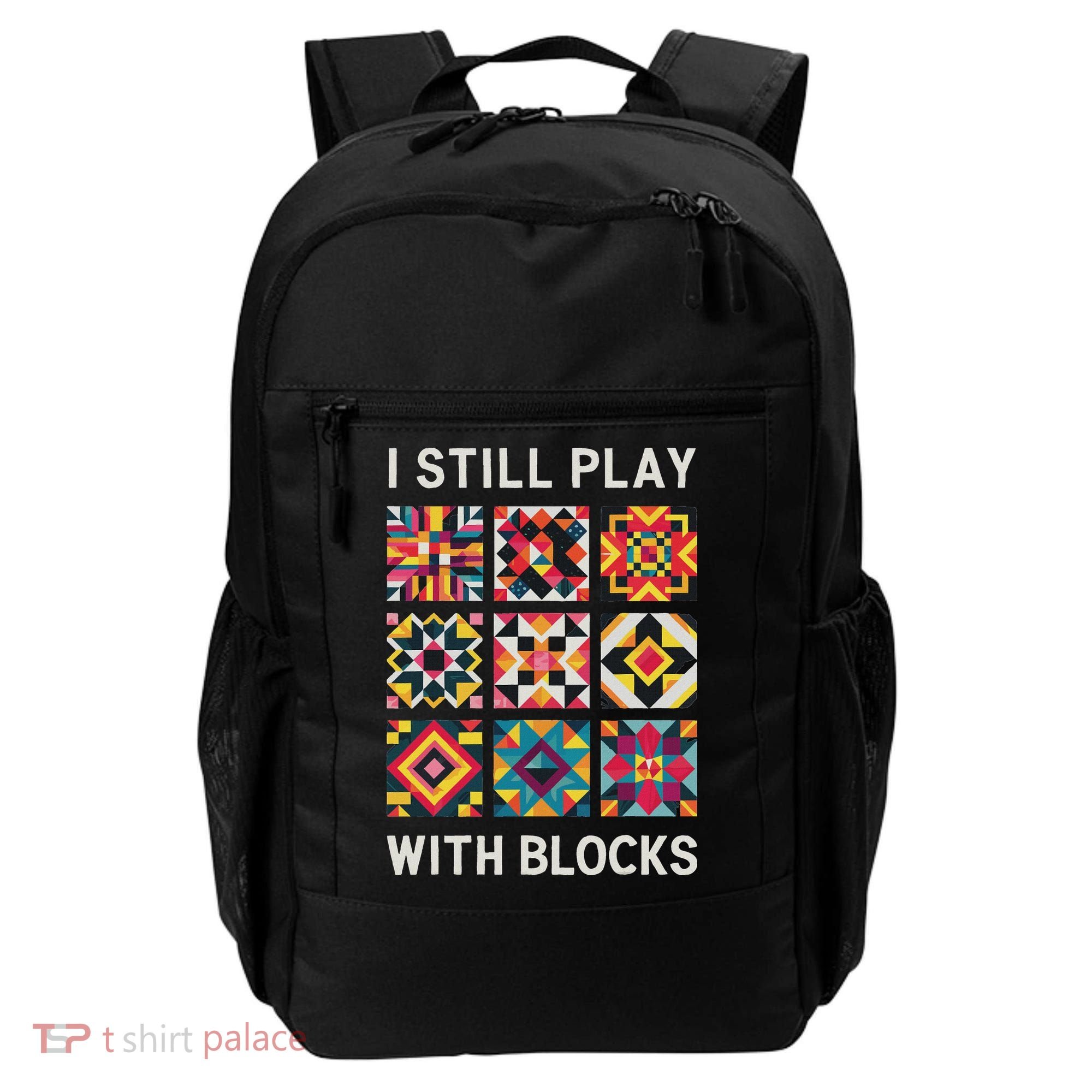 Funny Quilting I Still Play With Blocks Quilt Backpack