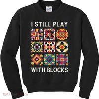Funny Quilting I Still Play With Blocks Quilt Kids Sweatshirt thumb 0