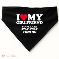 Funny Quote I Love My Girlfriend So Please Stay Away From Me USA-Made Doggie Bandana thumb 0