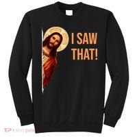 Funny Quote Jesus Meme I Saw That Christian Sweatshirt thumb 0